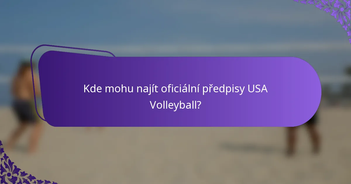 Kde mohu najít oficiální předpisy USA Volleyball?